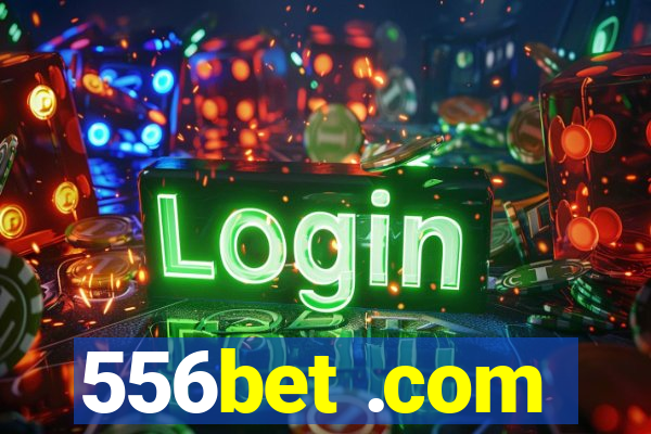 556bet .com